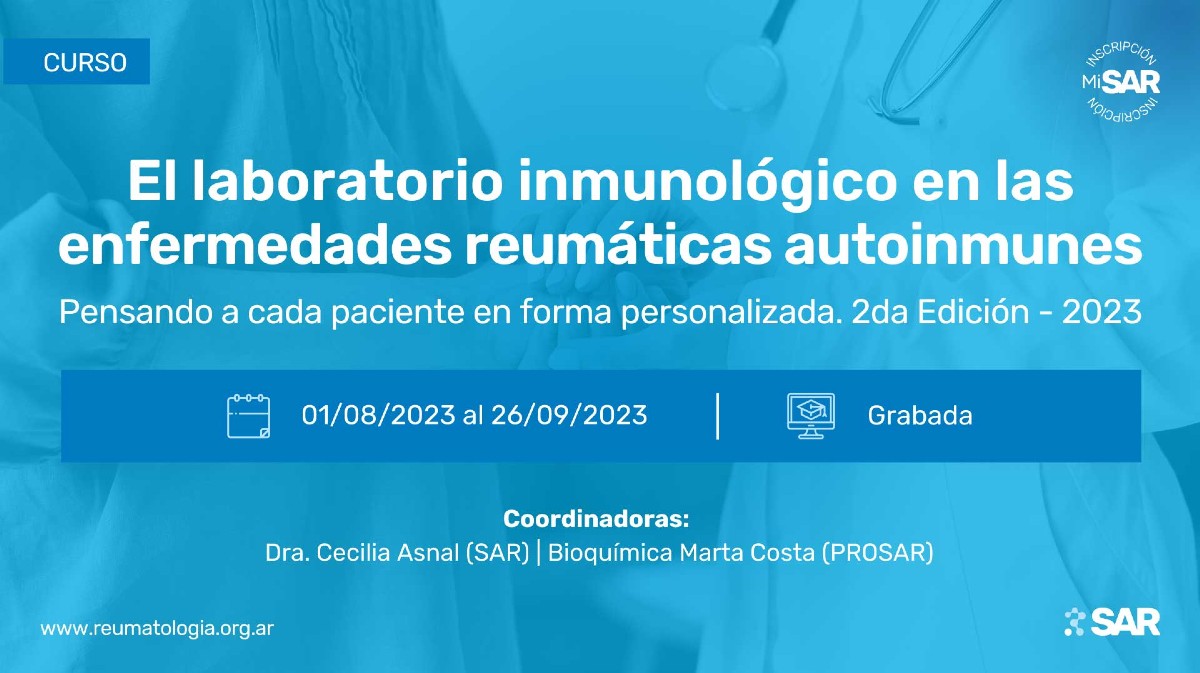 El laboratorio inmunológico en las enfermedades reumáticas autoinmunes Pensando a cada paciente en forma personalizada. 2da Edición - 2023
